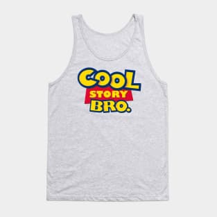 Cool Story Bro. (The Sequel) Tank Top